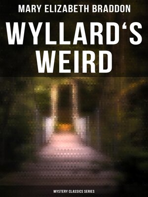 cover image of Wyllard's Weird (Mystery Classics Series)